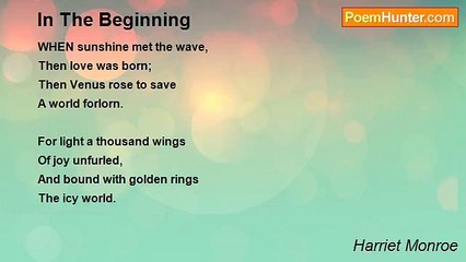 Harriet Monroe - In The Beginning