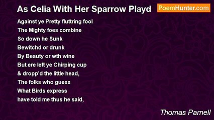 Thomas Parnell - As Celia With Her Sparrow Playd