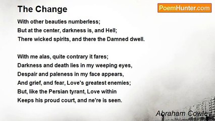 Abraham Cowley - The Change