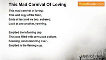 Heinrich Heine - This Mad Carnival Of Loving