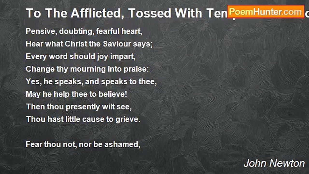 John Newton - To The Afflicted, Tossed With Tempests And Not Comforted
