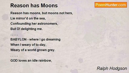 Ralph Hodgson - Reason has Moons