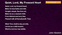 John Newton - Quiet, Lord, My Froward Heart