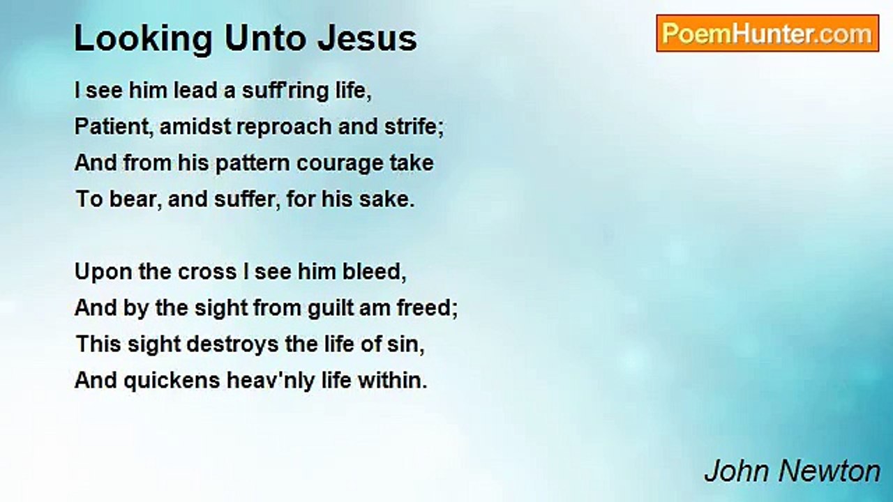 John Newton - Looking Unto Jesus