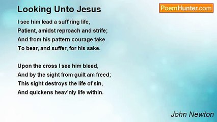 John Newton - Looking Unto Jesus