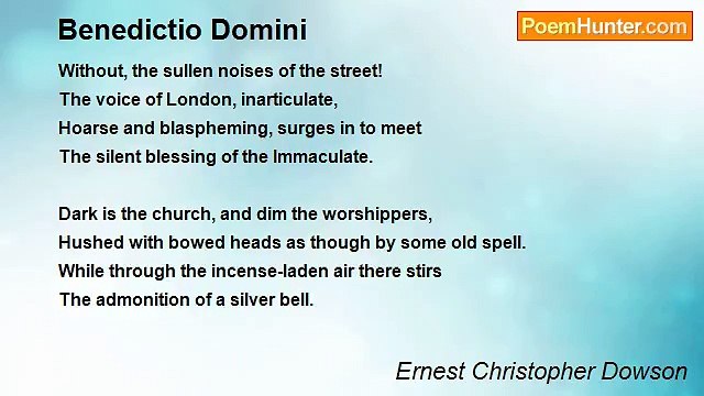 Ernest Christopher Dowson - Benedictio Domini