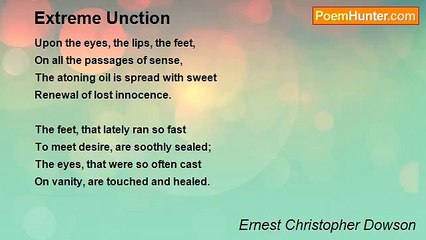 Ernest Christopher Dowson - Extreme Unction
