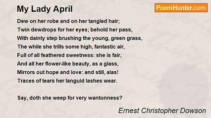 Ernest Christopher Dowson - My Lady April