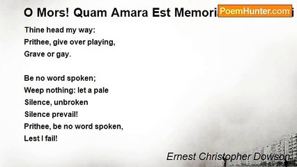 Ernest Christopher Dowson - O Mors! Quam Amara Est Memoria Tua Homini Pacem Habenti In Substantiis Suis