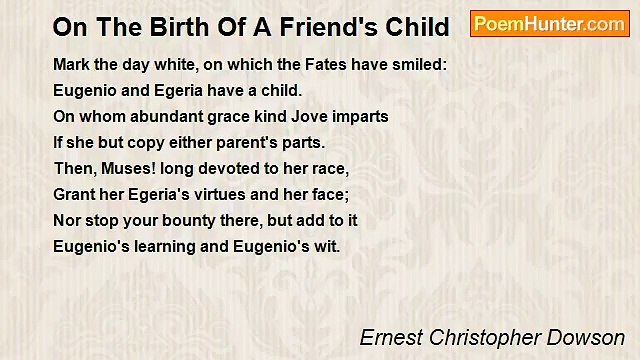 Ernest Christopher Dowson - On The Birth Of A Friend's Child