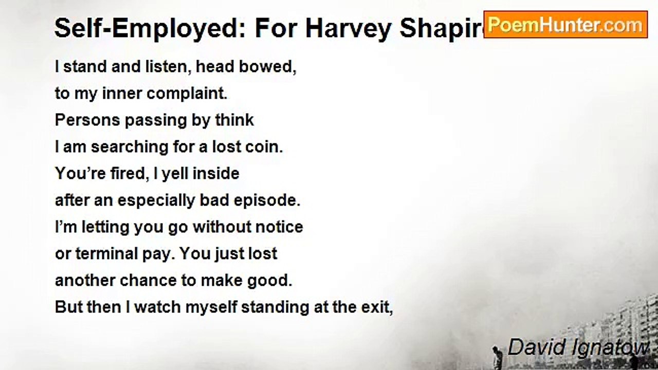 David Ignatow - Self-Employed: For Harvey Shapiro