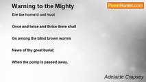 Adelaide Crapsey - Warning to the Mighty