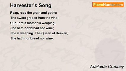 Adelaide Crapsey - Harvester's Song