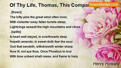 Henry Howard - Of Thy Life, Thomas, This Compass Well Mark