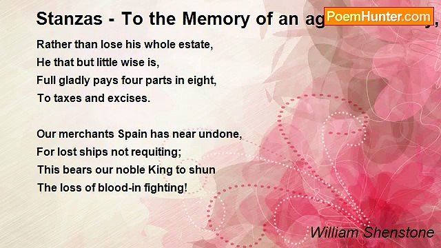 William Shenstone - Stanzas - To the Memory of an agreeable Lady, buried in marriage to a Person undeserving her