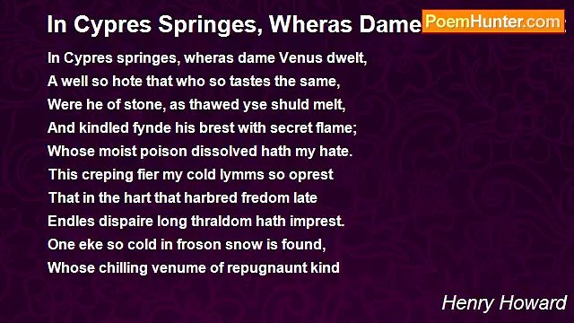 Henry Howard - In Cypres Springes, Wheras Dame Venus Dwelt