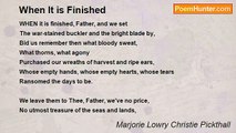 Marjorie Lowry Christie Pickthall - When It is Finished