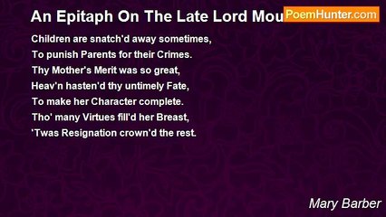 Mary Barber - An Epitaph On The Late Lord Mount--Cashel.