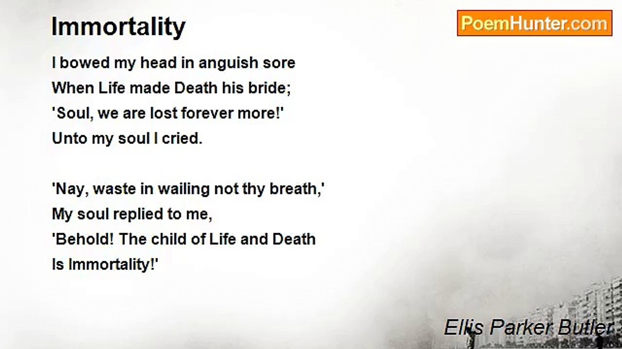 Ellis Parker Butler - Immortality