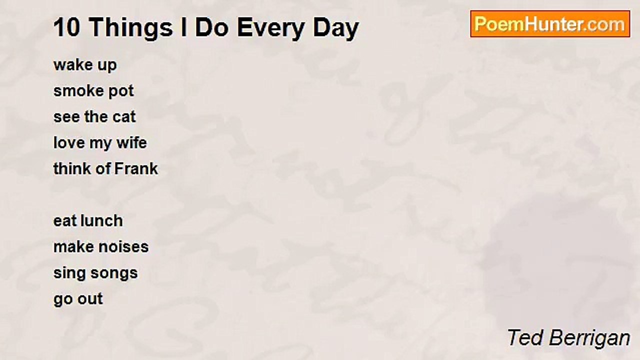 Ted Berrigan - 10 Things I Do Every Day