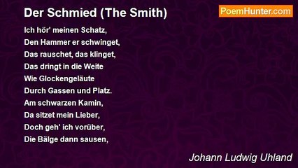 Johann Ludwig Uhland - Der Schmied (The Smith)