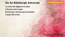 Robert Fuller Murray - On An Edinburgh Advocate