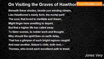 Jones Very - On Visiting the Graves of Hawthorne and Thoreau