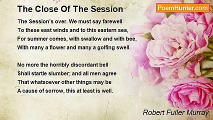 Robert Fuller Murray - The Close Of The Session
