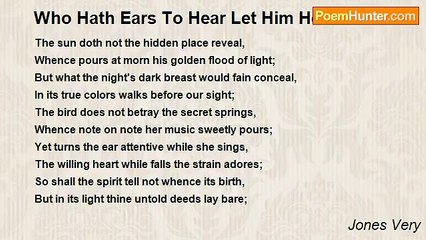 Jones Very - Who Hath Ears To Hear Let Him Hear
