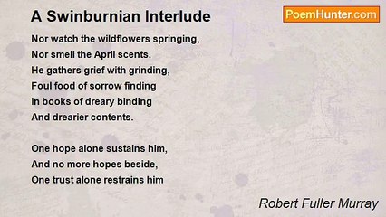 Robert Fuller Murray - A Swinburnian Interlude