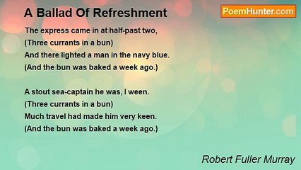 Robert Fuller Murray - A Ballad Of Refreshment