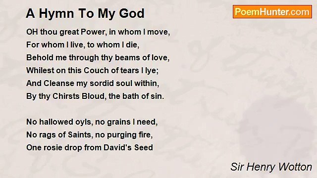 Sir Henry Wotton - A Hymn To My God