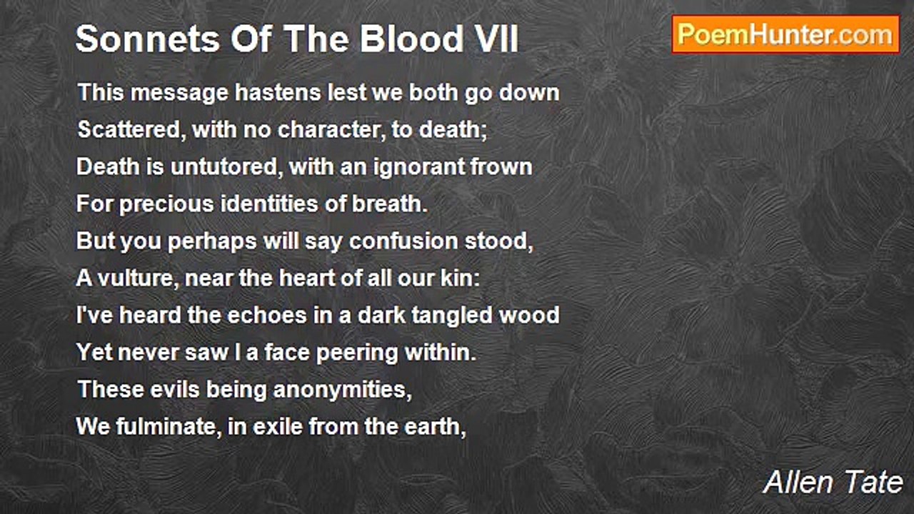 Allen Tate - Sonnets Of The Blood VII
