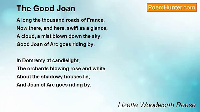 Lizette Woodworth Reese - The Good Joan