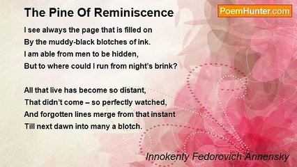 Innokenty Fedorovich Annensky - The Pine Of Reminiscence