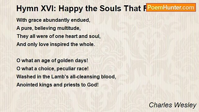 Charles Wesley - Hymn XVI: Happy the Souls That First Believed