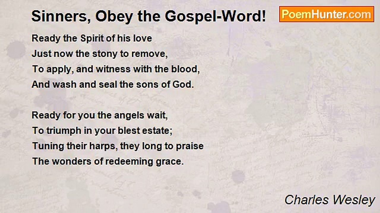 Charles Wesley - Sinners, Obey the Gospel-Word!