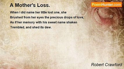 Robert Crawford - A Mother's Loss.