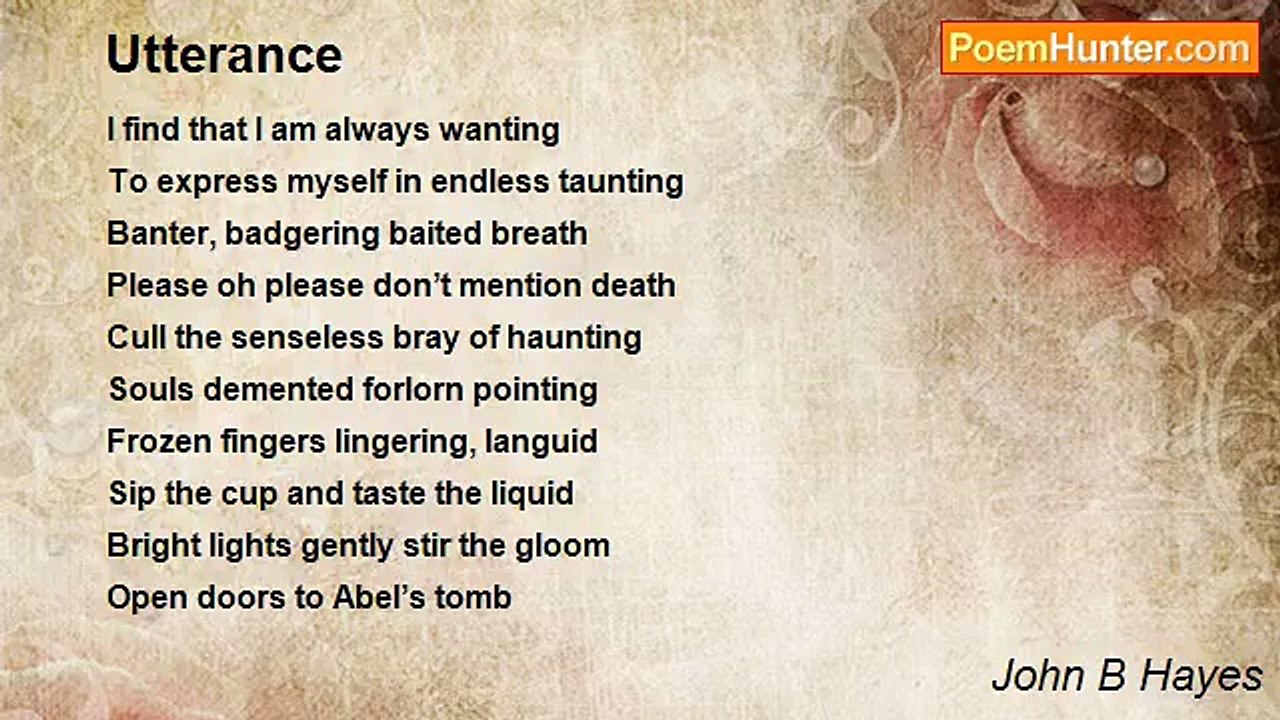 John B Hayes - Utterance