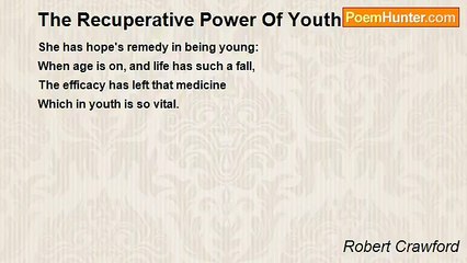 Robert Crawford - The Recuperative Power Of Youth.