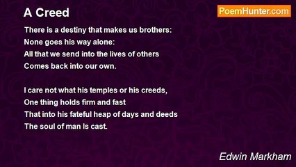 Edwin Markham - A Creed