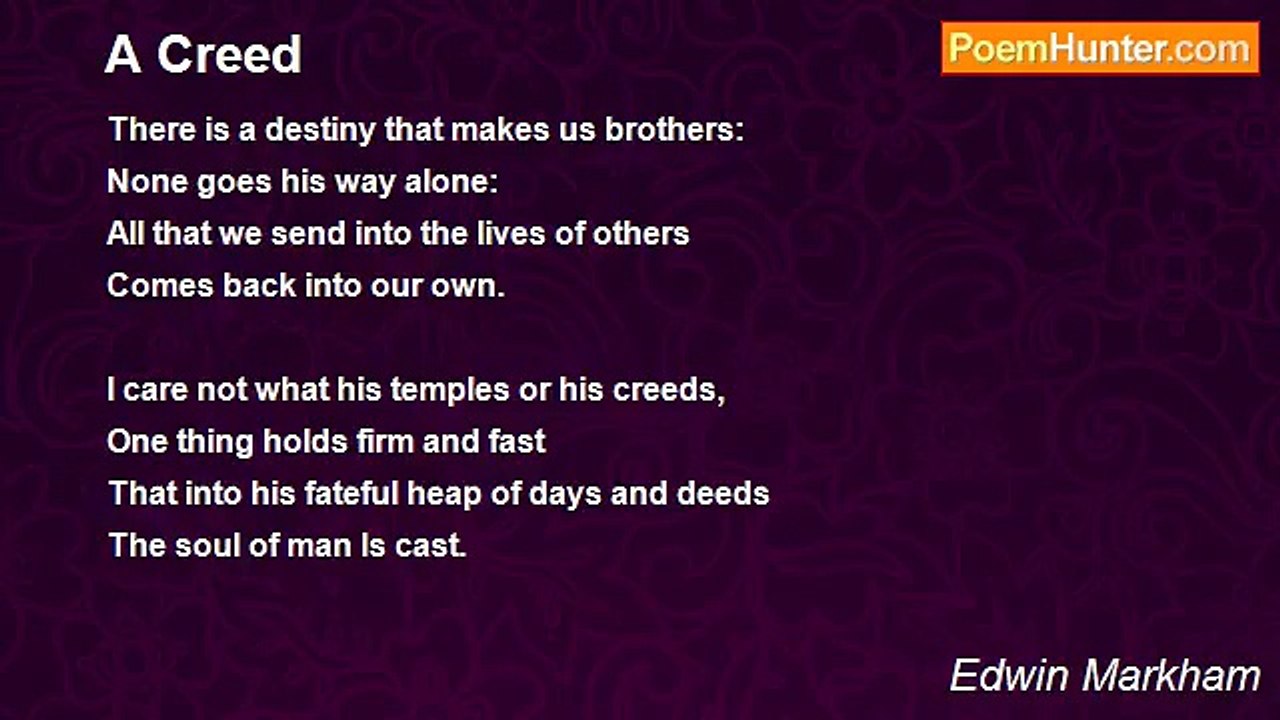 Edwin Markham - A Creed