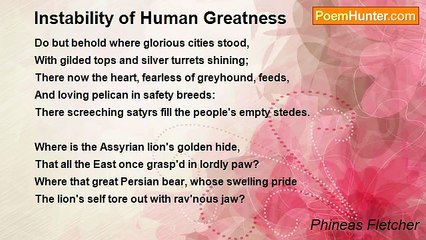 Phineas Fletcher - Instability of Human Greatness