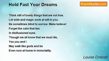 Louise Driscoll - Hold Fast Your Dreams