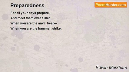 Edwin Markham - Preparedness