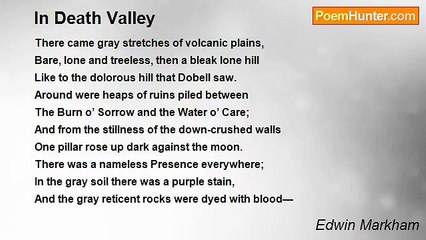 Edwin Markham - In Death Valley