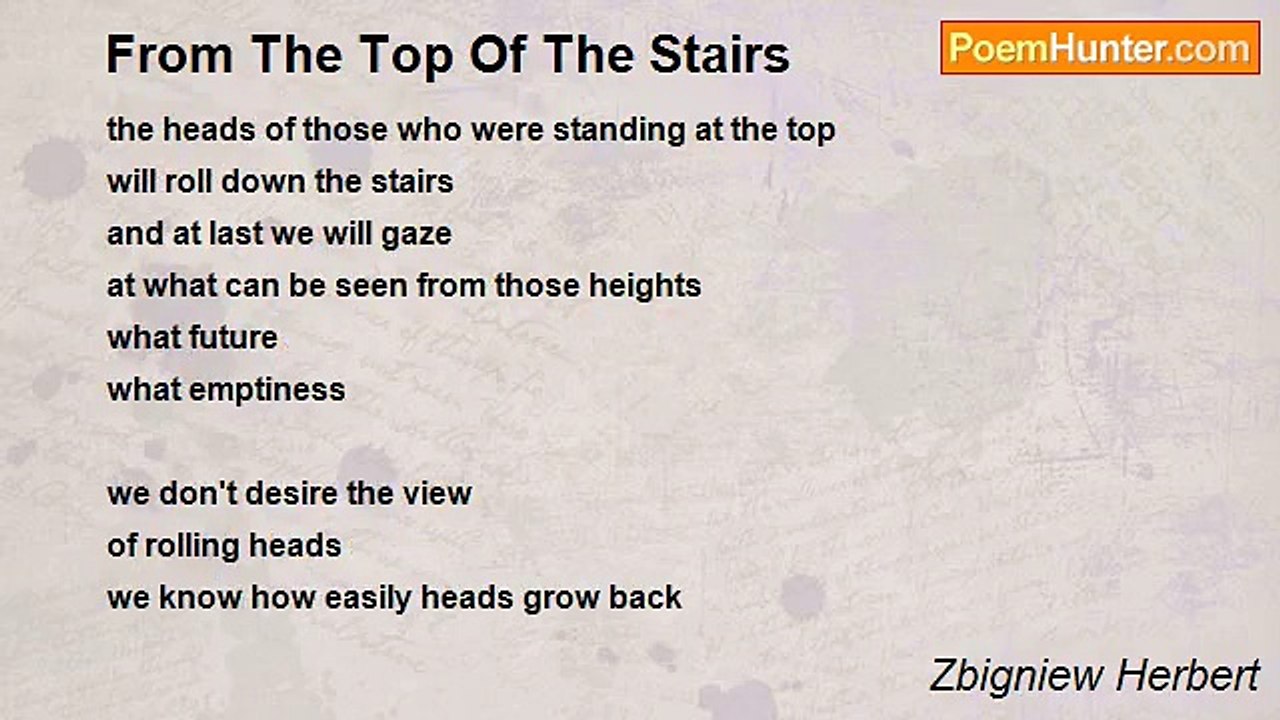 Zbigniew Herbert - From The Top Of The Stairs