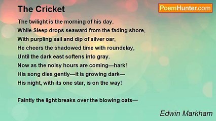 Edwin Markham - The Cricket