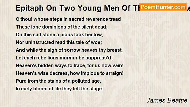 James Beattie - Epitaph On Two Young Men Of The Name Of Leitch, Who Were Drowned In Crossing The River Southesk