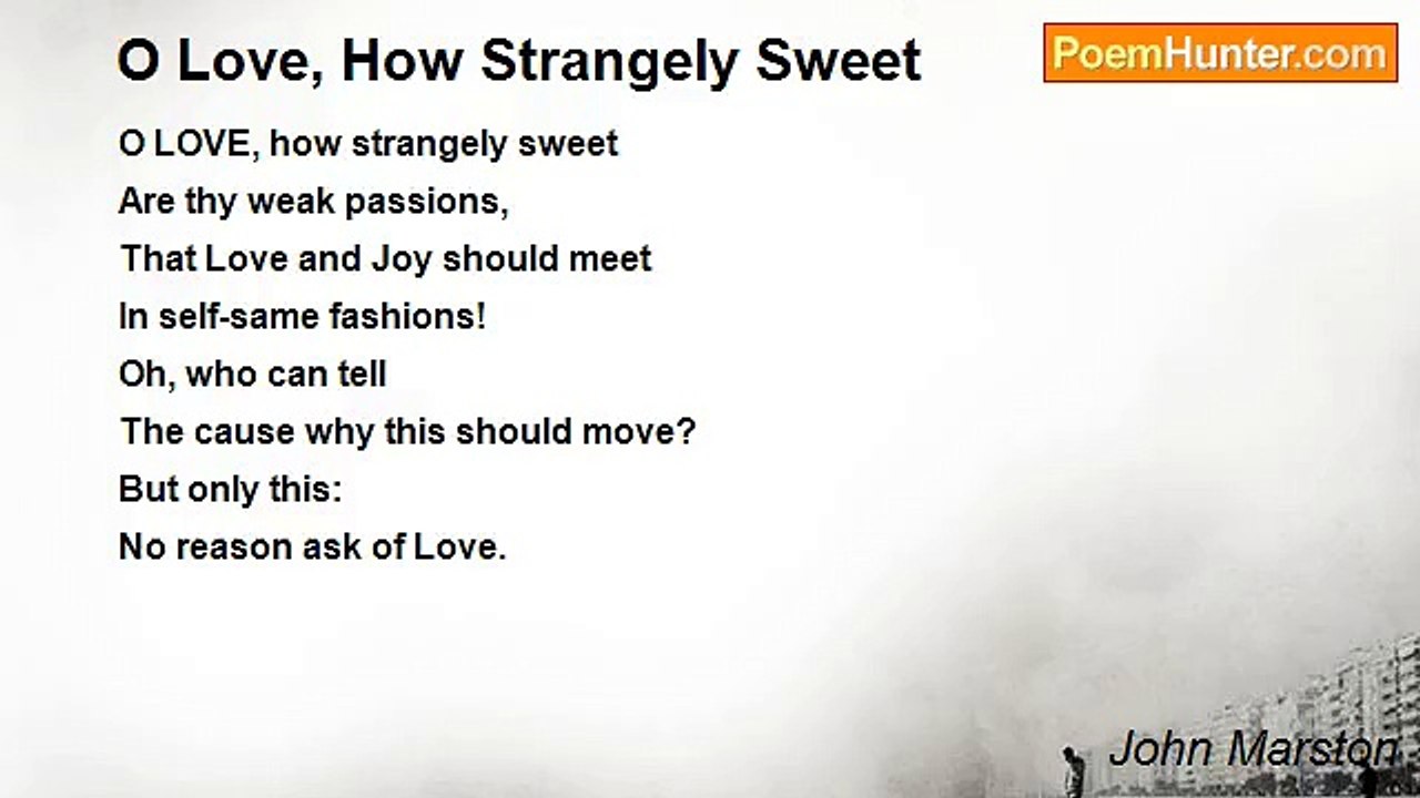 John Marston - O Love, How Strangely Sweet